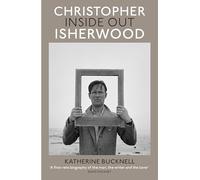 Christopher Isherwood Inside Out