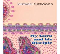 Christopher Isherwood My Guru & His Disciple Paperback Book Christopher Isherwood Multicolor