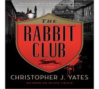 Christopher J. Yates Rabbit Club Hardback Book Christopher J. Yates Multicolor