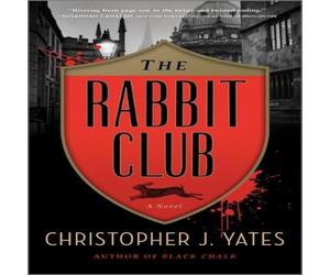 Christopher J. Yates Rabbit Club Hardback Book Christopher J. Yates Multicolor