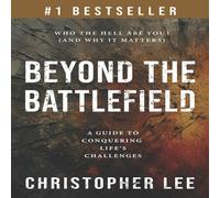 Christopher Lee Beyond the Battlefield: A Guide to Conquering Life's Challenges Christopher Lee Multicolor