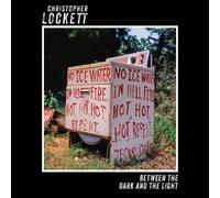 Christopher Lockett - Between The Dark And The Light