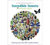 Christopher Marley's Incredible Insects Sticker Book