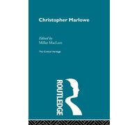 Christopher Marlowe: The Critical Heritage