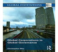 Christopher May Global Corporations in Global Governance Book - Paperback Christopher May Multicolor