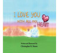 Christopher Moore I Love You With All My Heart Paperback Book Christopher Moore Multicolor