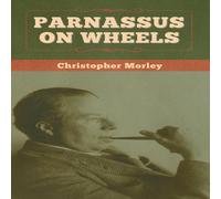 Christopher Morley Parnassus on Wheels Hardcover Book Christopher Morley Multicolor
