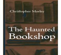 Christopher Morley The Haunted Bookshop, Large-Print Edition Paperback Christopher Morley Multicolor