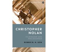 Christopher Nolan : Filmmaker and Philosopher