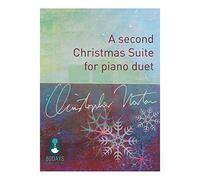 Christopher Norton: A Second Christmas Suite for Piano Duet
