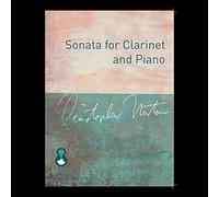 Christopher Norton: Sonata For Clarinet And Piano: Clarinet: Instrumental Work