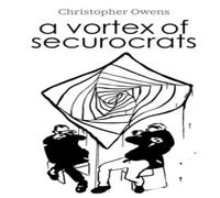 Christopher Owens A Vortex of Securocrats N/A Book Christopher Owens Multicolor