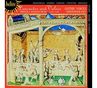 Christopher Page: Gothic Voices - Lancaster and Valois - French and English Music, c1350 1420