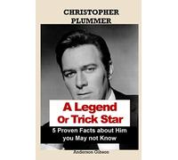 CHRISTOPHER PLUMMER A Legend Or Trick Star 5 Proven Facts about Him you May not Know