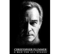 Christopher Plummer: A Man For All Stages