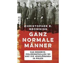 Christopher R. Browning Jü Ganz normale Männer: Das Reserve-Polizeib (Paperback)