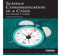 Christopher Reddy Science Communication in a Crisis: An Insider's Guide Paperback Book Christopher Reddy Multicolor