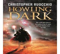 Christopher Ruocchio Howling Dark : Book Two Christopher Ruocchio Multicolor