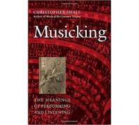 Christopher Small Musicking (Paperback)