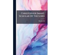 Christopher Smart, Scholar Of The Lord