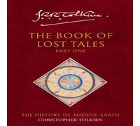 Christopher Tolkien The Book of Lost Tales 1 Paperback in White Christopher Tolkien White