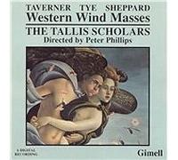 Sheppard; Taverner; Tye - Western Wind Masses