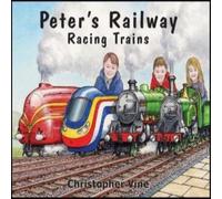 Christopher Vine Peter's Railway - Racing Trains Book Christopher Vine Multicolor