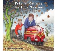 Christopher Vine Peter's Railway The Four Seasons Book Christopher Vine Multicolor