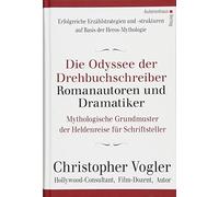 Christopher Vog Die Odyssee der Drehbuchschreiber, Romanautoren und D (Hardback)
