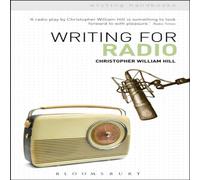 Christopher William Hill Writing for Radio Paperback Book Christopher William Hill Multicolor