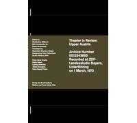 Christopher Williams. Theatre in Review: Upper Austria