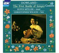 Christopher Wilson - Dowland: The First Booke Of Songes