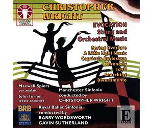 Christopher Wright - Evocation: String and Orchestral Music