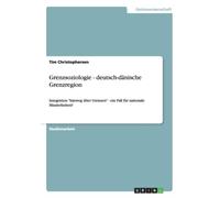 Christophersen - Grenzsoziologie - deutsch-dnische Grenzregion Integr - X555z