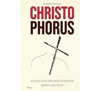 Christophorus - Ich suchte den mächtigsten König der Welt