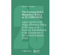 Christos V Gortso The Eurosystem's Monetary Policy at 25 (1999-2023 (Paperback)