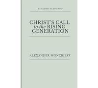 Christ's Call to the Rising Generation