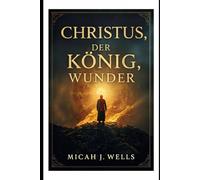 Christus, der König, Wunder