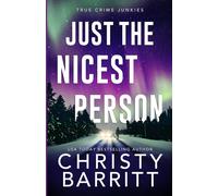 Christy Barritt Just the Nicest Person: A chilling, unputdownable suspense and Christy Barritt Multicolor