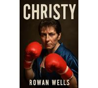 CHRISTY: Christy Martin: Beyond the Ring The Fight for Redemption, Survival, and Empowerment
