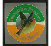 CHRISTY MOORE - the spirit of freedom