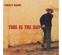 Christy Moore This Is the Day (CD) Album (US IMPORT)
