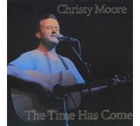 CHRISTY MOORE - TIME HAS COME CD POP 14 TRACKS NEW
