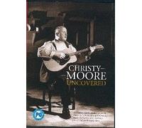 Christy Moore - Uncovered [DVD]