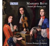 Chroma Baroque Ensemble – Martino Bitti: Flute Sonatas, London 1711 – Tactus
