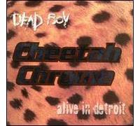 Chrome, Cheetah - Alive in Detroit