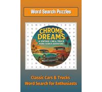 Chrome Dreams: A Vintage Car & Truck Word Search Adventure