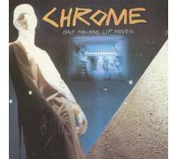 Chrome - Half Machine Lip Moves (Lp+cd) [VINYL]