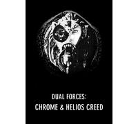 Chrome & Helios Creed -Dual Forces [DVD] [NTSC]