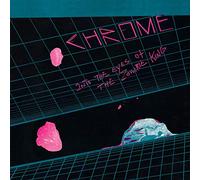 Chrome - Into The Eyes Of The Zombie King [VINYL]